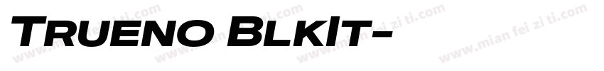 Trueno BlkIt字体转换